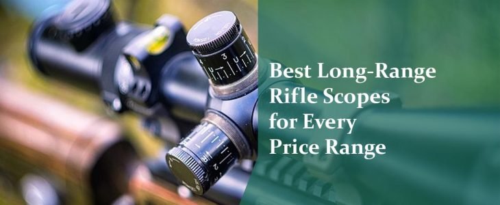 Best Long Range Rifle Scopes