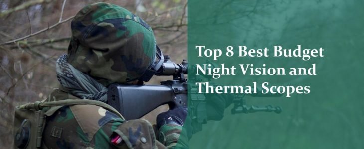Night Vision and Thermal Scopes