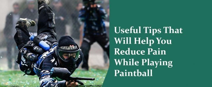 Reduce Pain While Playing Paintball